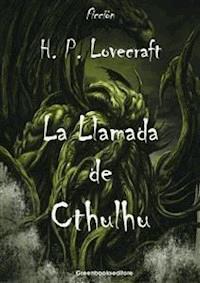 La Llamada de Chtulhu - H. P. Lovecraft - E-Book