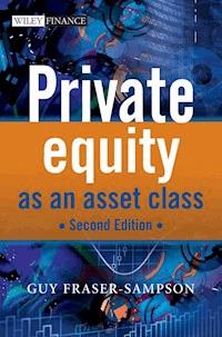 Private Equity as an Asset Class - Guy Fraser-Sampson - E-Book