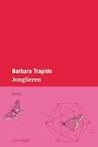 Jonglieren - Barbara Trapido - E-Book