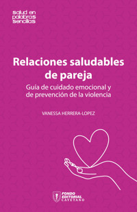 Relaciones saludables de pareja - Vanessa Herrera-Lopez - E-Book