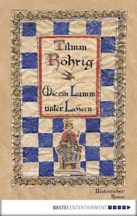 Wie ein Lamm unter Löwen - Tilman Röhrig - E-Book