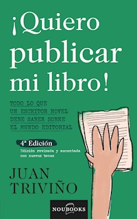 Quiero publicar mi libro - Juan Triviño - E-Book