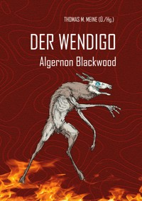 Der Wendigo - Thomas M. Meine - E-Book