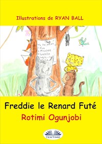 Freddie Le Renard Futé - Rotimi Ogunjobi - E-Book