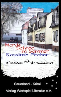 Mordsschnee im Sommer - Frank W. Kallweit - E-Book