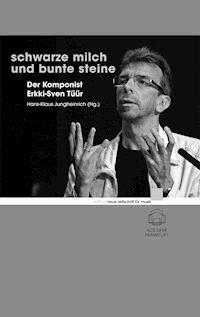Schwarze Milch und bunte Steine -  - E-Book