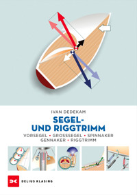 Segel- und Riggtrimm - Ivar Dedekam - E-Book