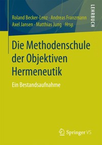 Die Methodenschule der Objektiven Hermeneutik -  - E-Book