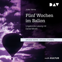 Fünf Wochen im Ballon (Ungekürzt) - Jules Verne. - Hörbuch