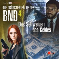 Die größten Fälle des BND, Folge 4: Das Schweigen des Geldes - Christoph Lehmann - Hörbuch