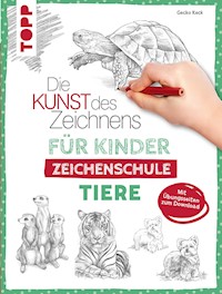 Die Kunst des Zeichnens für Kinder Zeichenschule - Tiere - Gecko Keck - E-Book