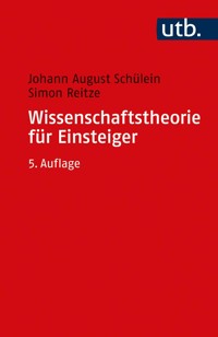 Wissenschaftstheorie für Einsteiger - Johann August Schülein - E-Book
