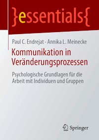 Kommunikation in Veränderungsprozessen - Paul C. Endrejat - E-Book