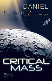 Critical Mass - Daniel Suarez - E-Book