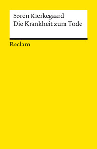 Die Krankheit zum Tode - Søren Kierkegaard - E-Book