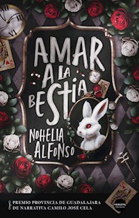 Amar a la bestia - Nohelia Alfonso - E-Book