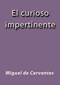 El curioso impertinente - Miguel de Cervantes - E-Book