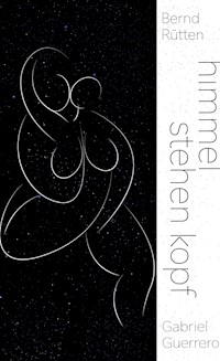Himmel stehen Kopf - Bernd Rütten - E-Book
