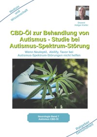 CBD-Öl zur Behandlung von Autismus - Studie bei Autismus-Spektrum-Störung - Holger Kiefer - E-Book