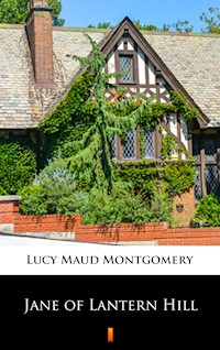 Jane of Lantern Hill - Lucy Maud Montgomery - E-Book