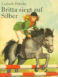 Britta siegt auf Silber - Lisbeth Pahnke - E-Book