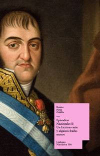 Episodios nacionales II - Un faccioso más y algunos frailes menos - Benito Pérez Galdòs - E-Book