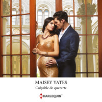 Culpable de quererte - Maisey Yates - Hörbuch