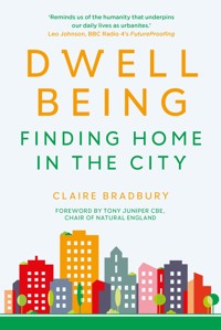 Dwellbeing - Claire Bradbury - E-Book