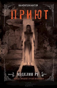 Приют. Похитители костей (Prijut. Pohititeli kostej) - Mjedelin Ru - E-Book