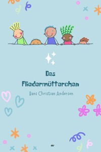 Das Fliedermütterchen - Hans Christian Andersen - E-Book