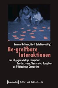 Be-greifbare Interaktionen -  - E-Book