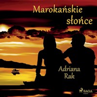Marokańskie słońce - Adriana Rak - Hörbuch
