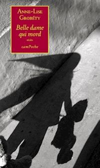 Belle dame qui mord - Anne-Lise Grobéty - E-Book