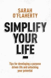 Simplify Your Life - Sarah O’Flaherty - E-Book