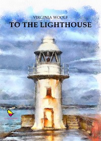 To the lighthouse - Virginia Woolf - E-Book