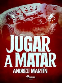 Jugar a matar - Andreu Martín - E-Book