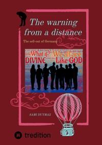 The warning from a distance - Sami Duymaz - E-Book