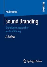 Sound Branding - Paul Steiner - E-Book
