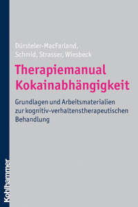 Therapiemanual Kokainabhängigkeit - Gerhard A. Wiesbeck - E-Book