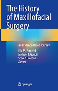The History of Maxillofacial Surgery - - E-Book