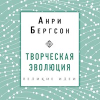 Творческая эволюция - Анри Бергсон - Hörbuch
