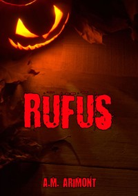 Rufus - A.M. Arimont - E-Book