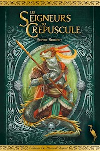 Les Seigneurs du Crépuscule - Sophie Soibinet - E-Book