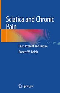 Sciatica and Chronic Pain - Robert W. Baloh - E-Book