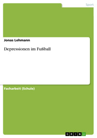Depressionen im Fußball - Jonas Lehmann - E-Book