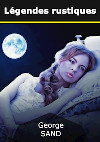Légendes rustiques - George Sand - E-Book
