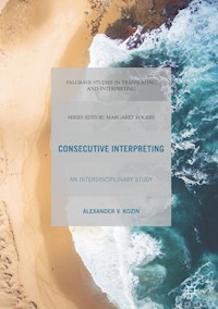 Consecutive Interpreting - Alexander V. Kozin - E-Book