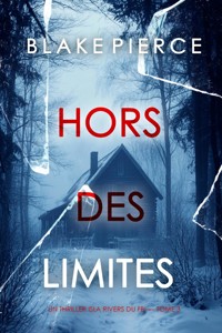 Hors des limites (Un thriller Isla Rivers du FBI — tome 3) - Blake Pierce - E-Book