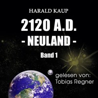 2120 A.D. - Harald Kaup - Hörbuch
