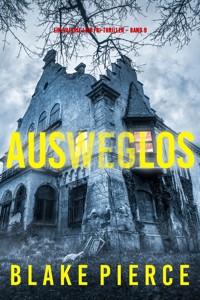Ausweglos (Ein Valerie Law FBI-Thriller – Band 9) - Blake Pierce - E-Book